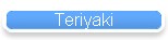 Teriyaki